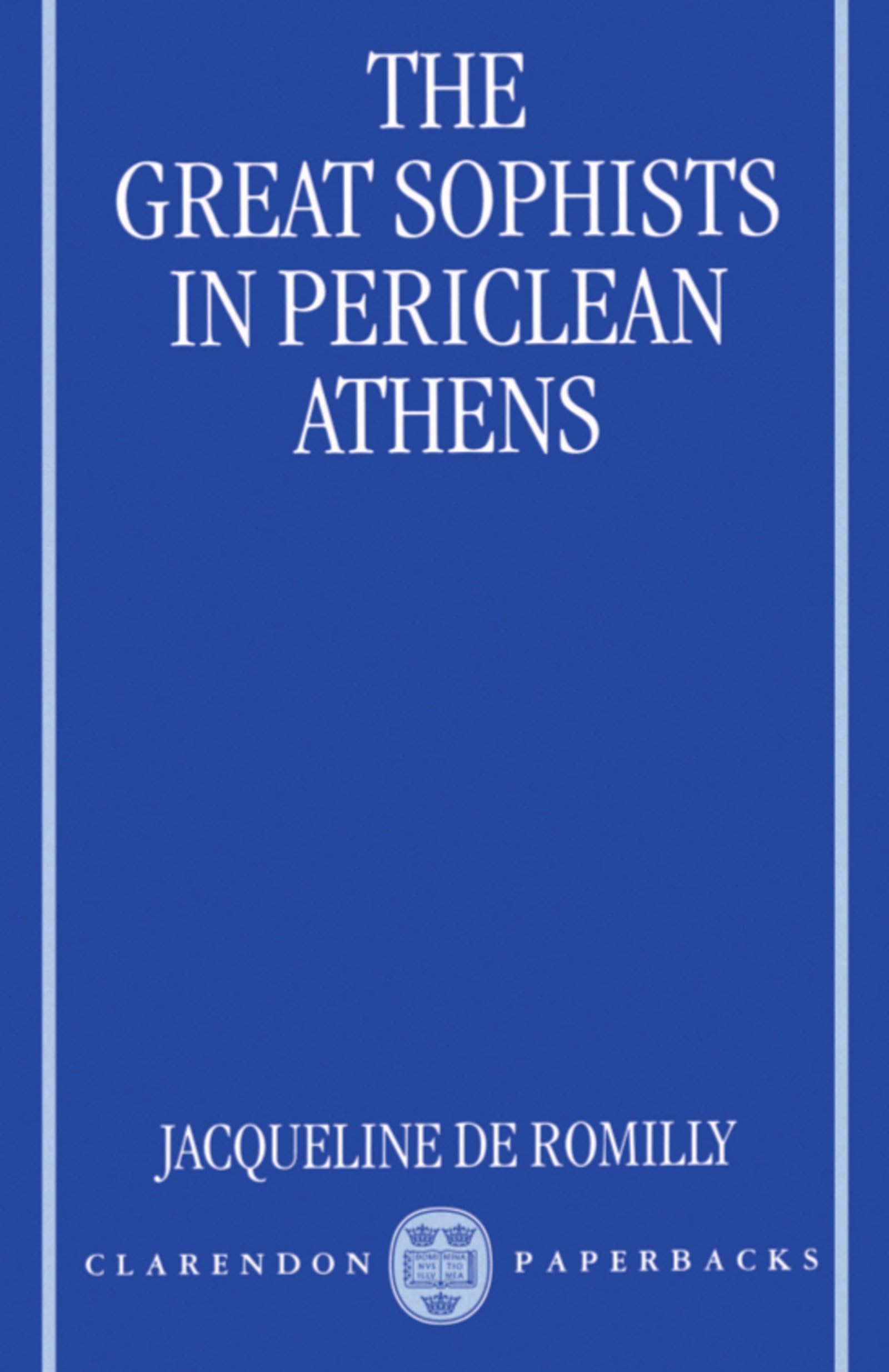 The Great Sophists In Periclean Athens,Used