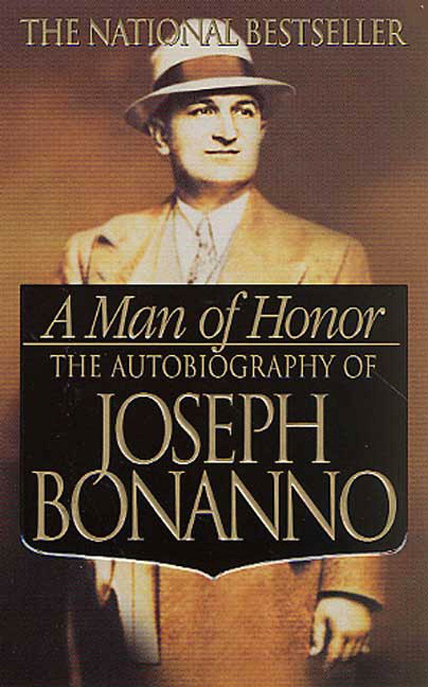A Man Of Honor: The Autobiography Of Joseph Bonanno,New