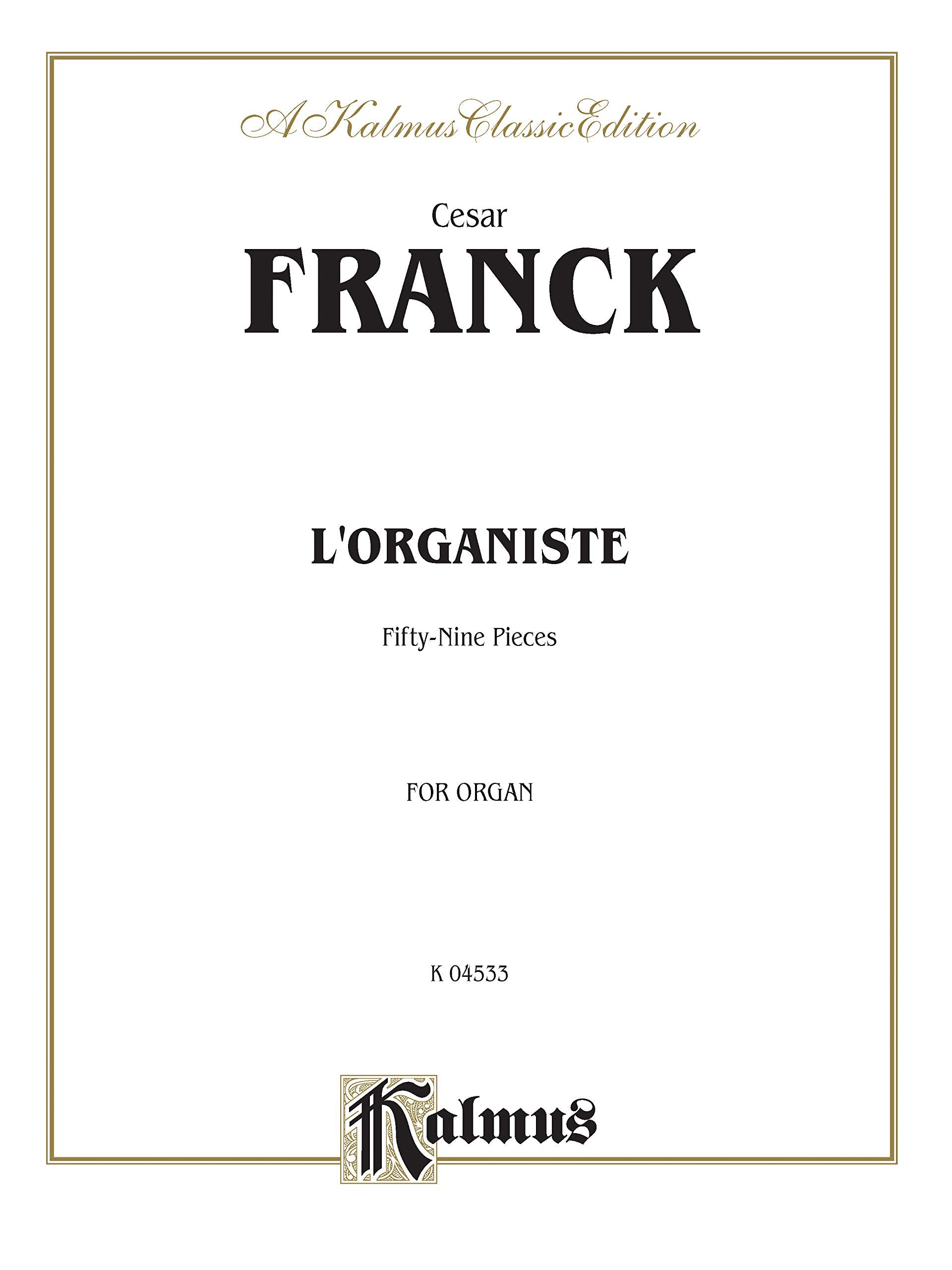 L'Organiste: FiftyNine Pieces (Kalmus Edition),Used