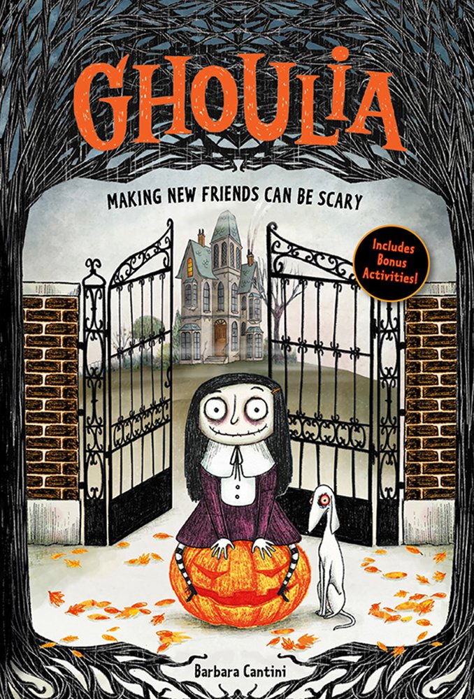 Ghoulia: Making New Friends Can Be Scary (Book #1) (Ghoulia, 1) (Volume 1)