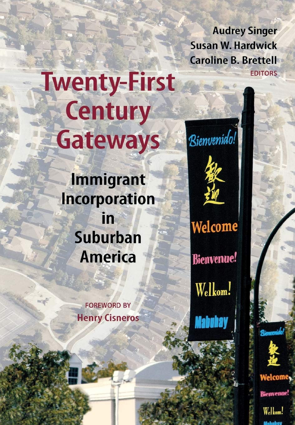 Twentyfirst Century Gateways: Immigrant Incorporation In Suburban America (James A. Johnson Metro),Used