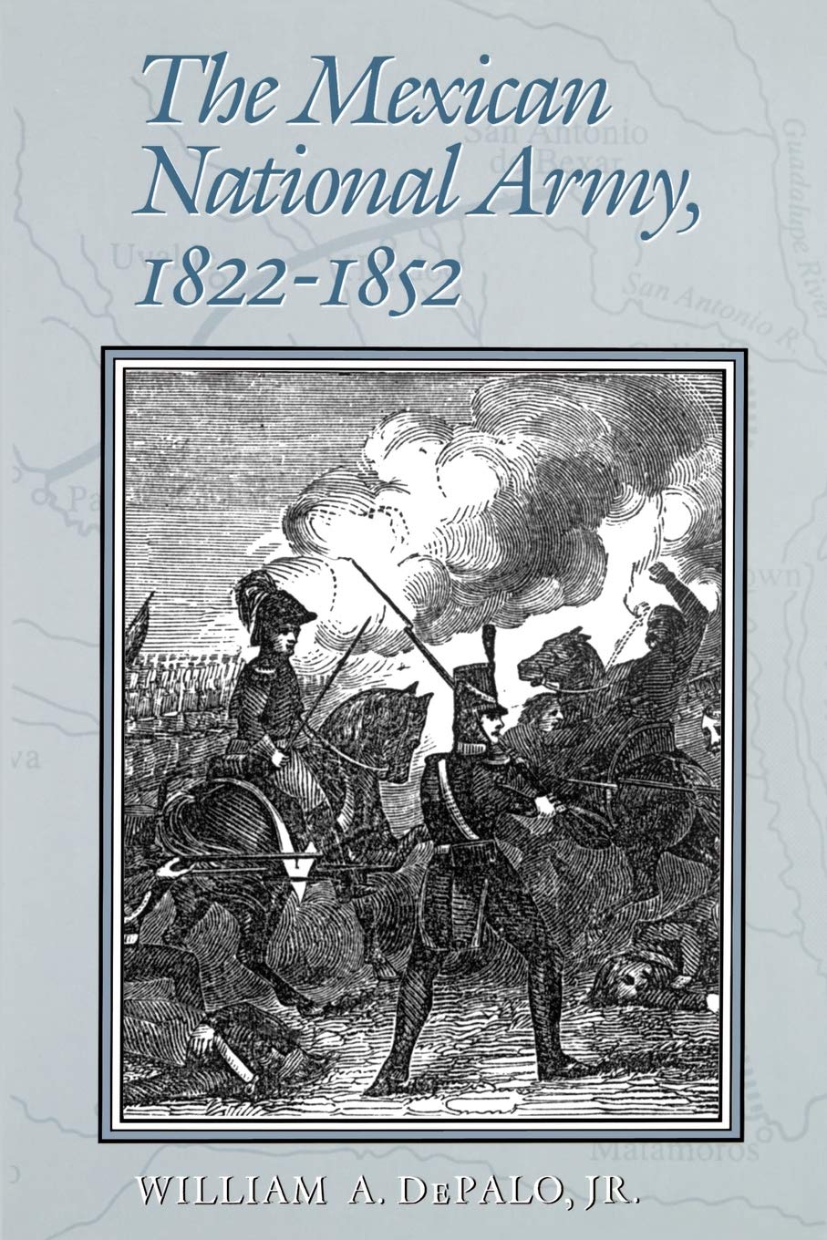 The Mexican National Army, 18221852 (Volume 52) (WilliamsFord Texas A&M University Military History Series),Used
