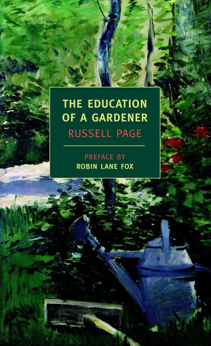 The Education Of A Gardener (New York Review Books Classics),Used
