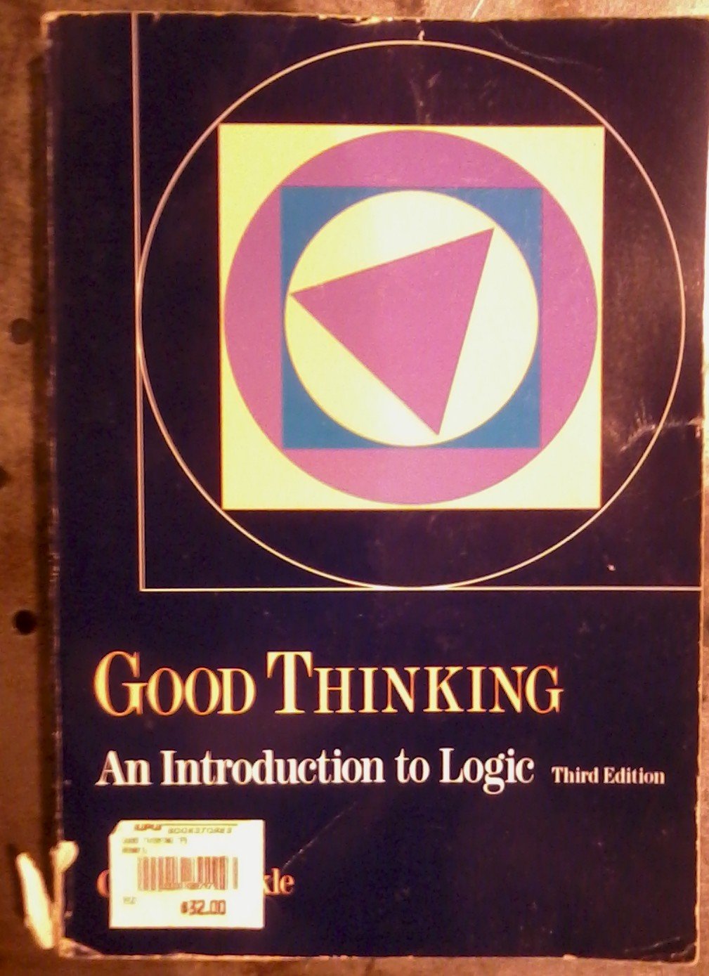 Good Thinking: An Introduction To Logic,Used