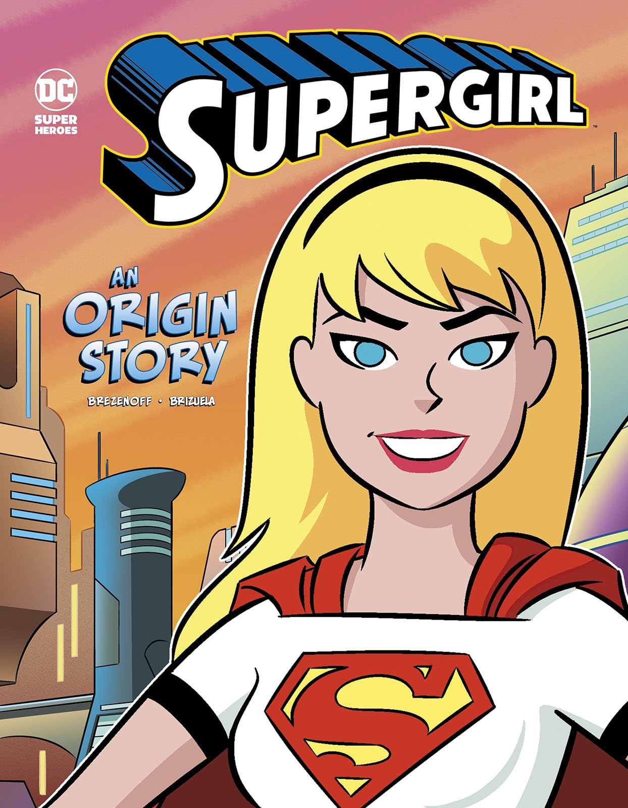 Supergirl: An Origin Story (DC Super Heroes Origins),New