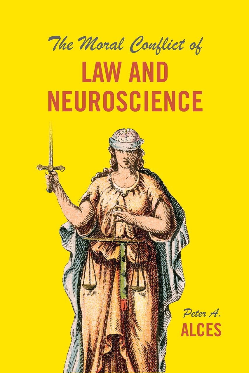 The Moral Conflict of Law and Neuroscience,Used