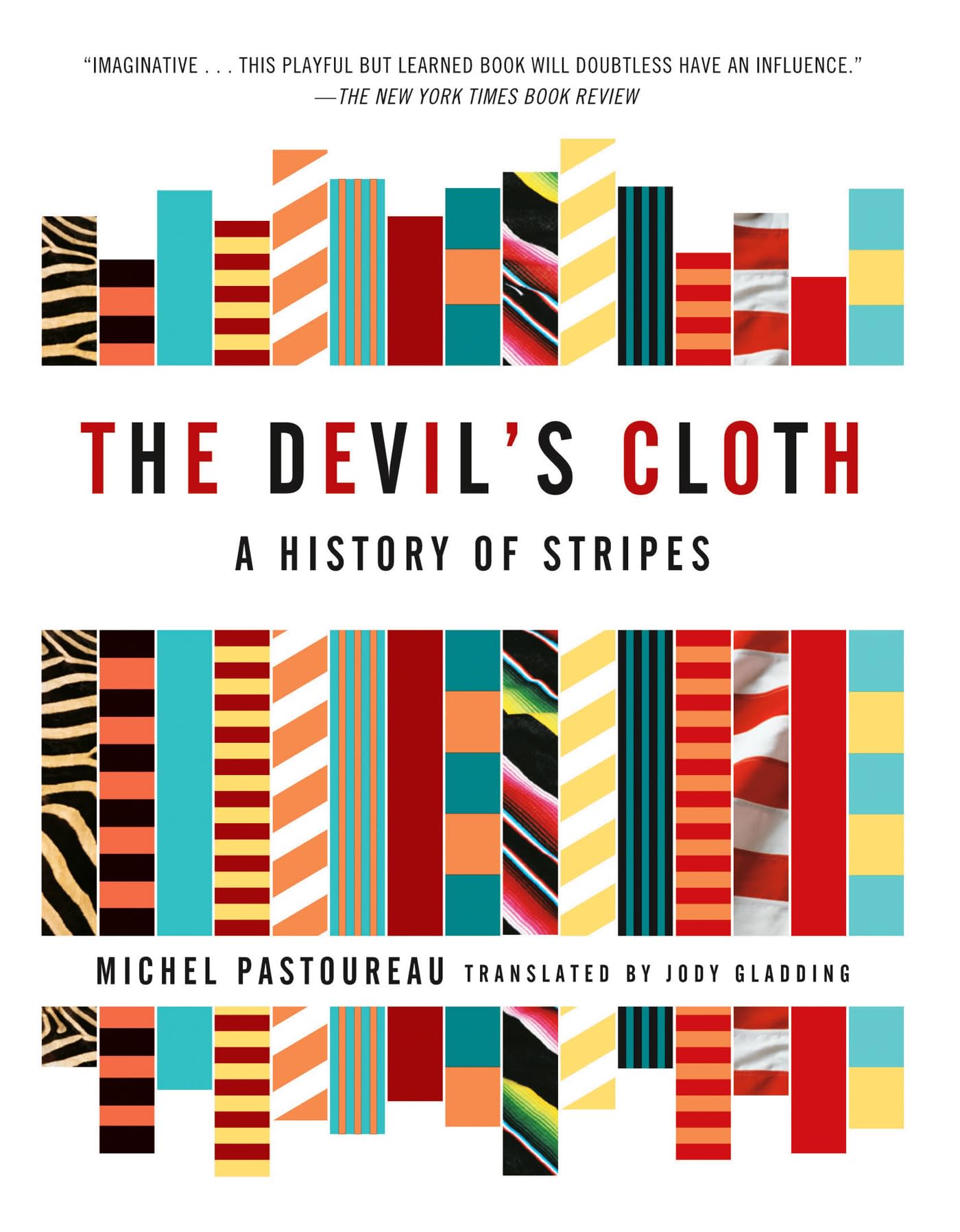 The Devil's Cloth: A History of Stripes,Used