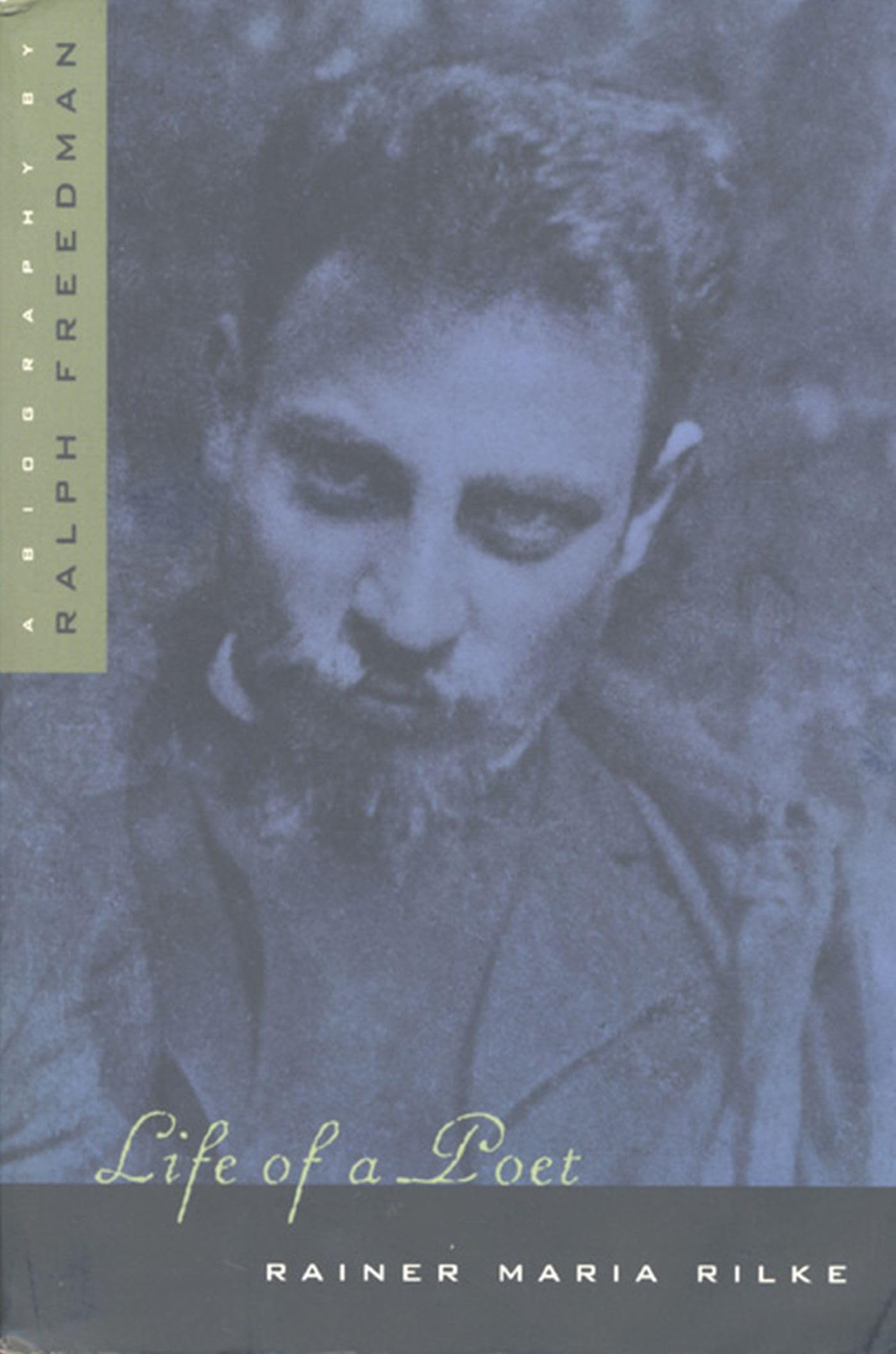 Life Of A Poet: Rainer Maria Rilke