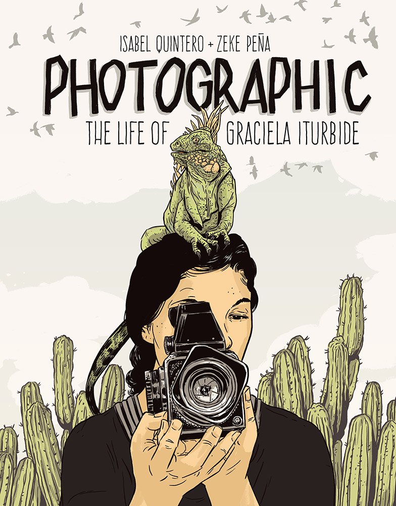 Photographic: The Life Of Graciela Iturbide