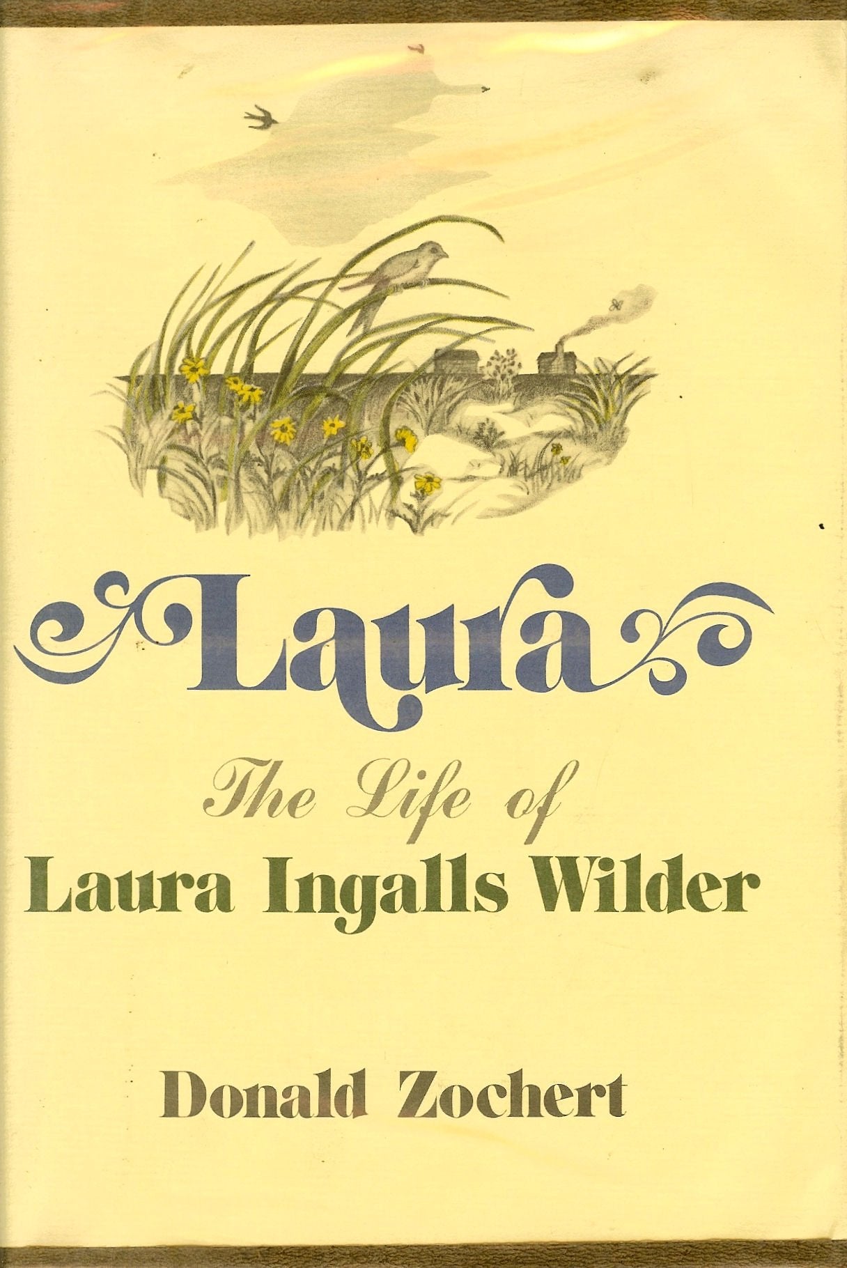 Laura: The Life Of Laura Ingalls Wilder,New