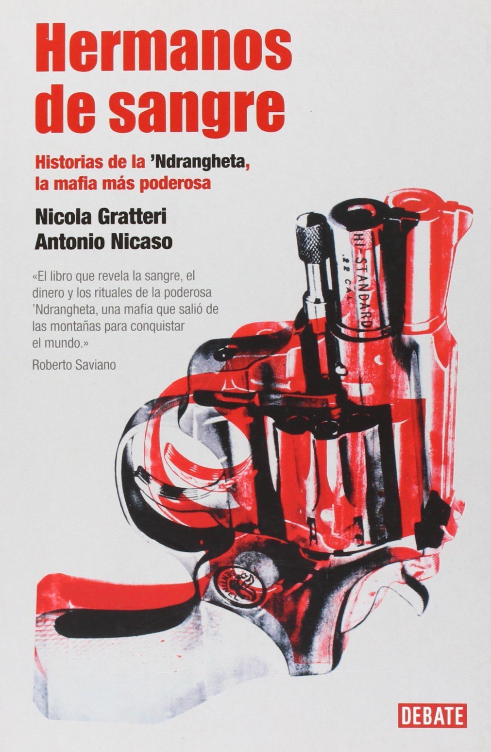 Hermanos de sangre: Historias de la 'Ndragheta la mafia ms poderosa (Spanish Edition),Used