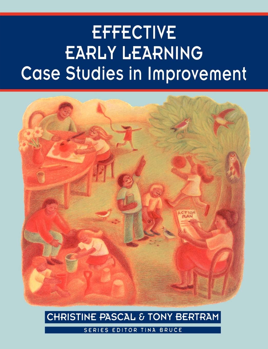 Effective Early Learning: Case Studies in Improvement (Zero to Eight),Used