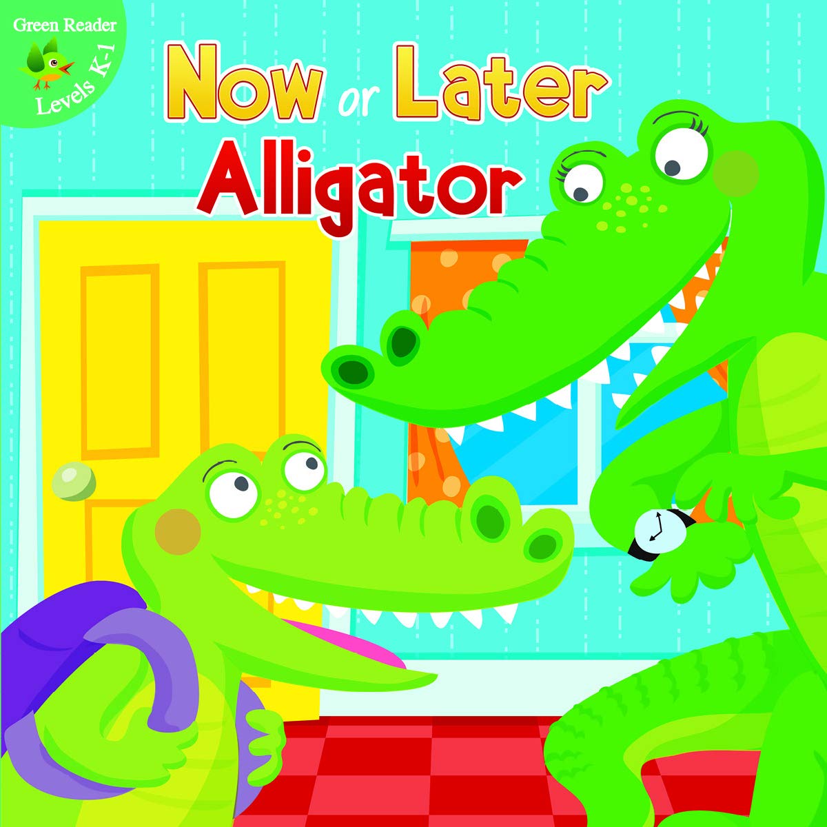 Now Or Later Alligator (Little Birdie Books),Used