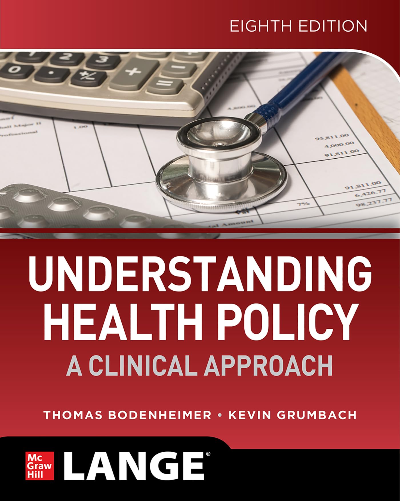Understanding Health Policy: A Clinical Approach, Eighth Edition,Used