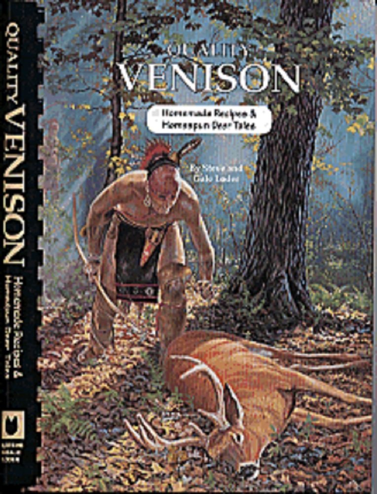 Quality Venison: Homemade Recipes & Homespun Deer Tales,Used