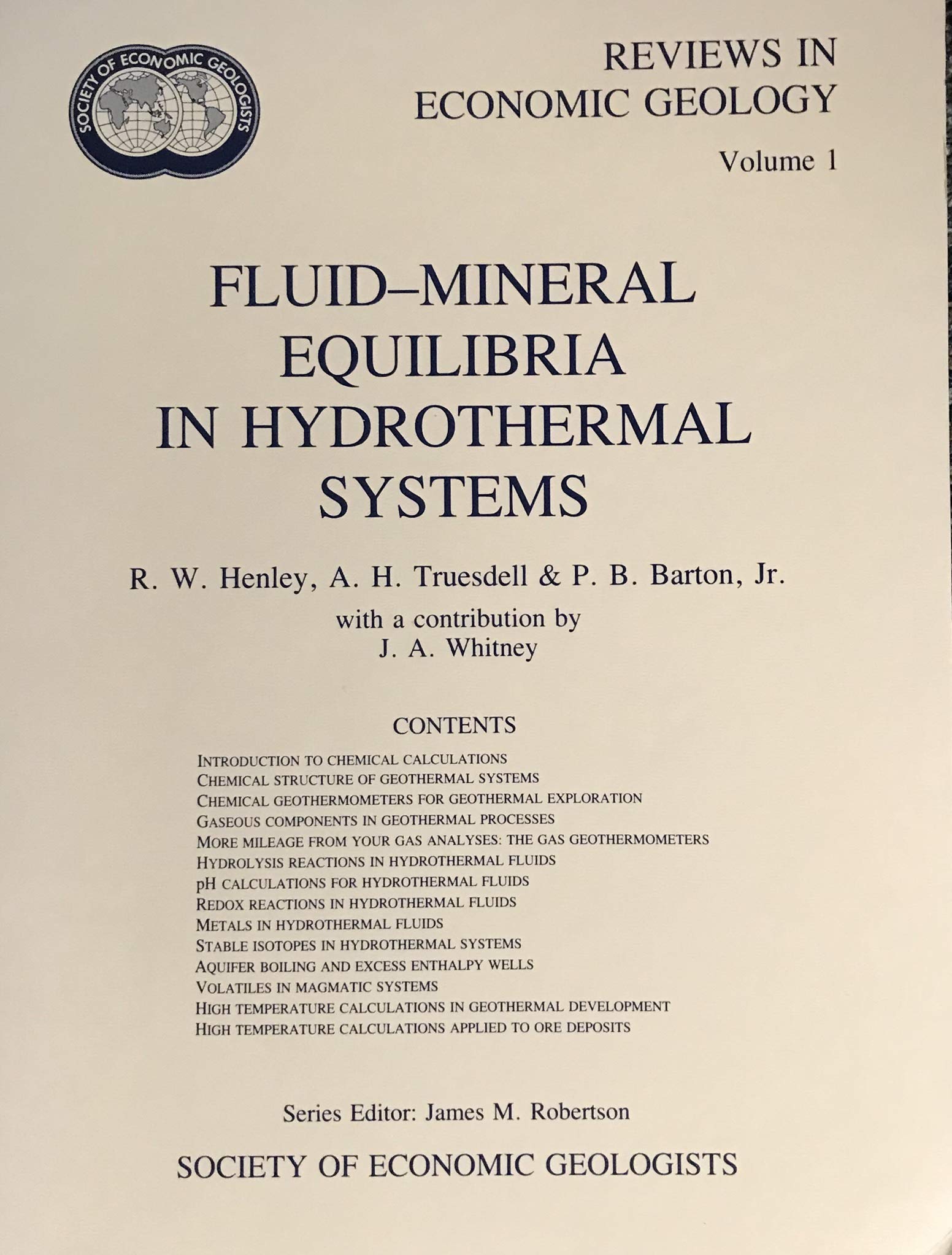 Fluidmineral Equilibria In Hydrothermal Systems (Reviews In Economic Geology)