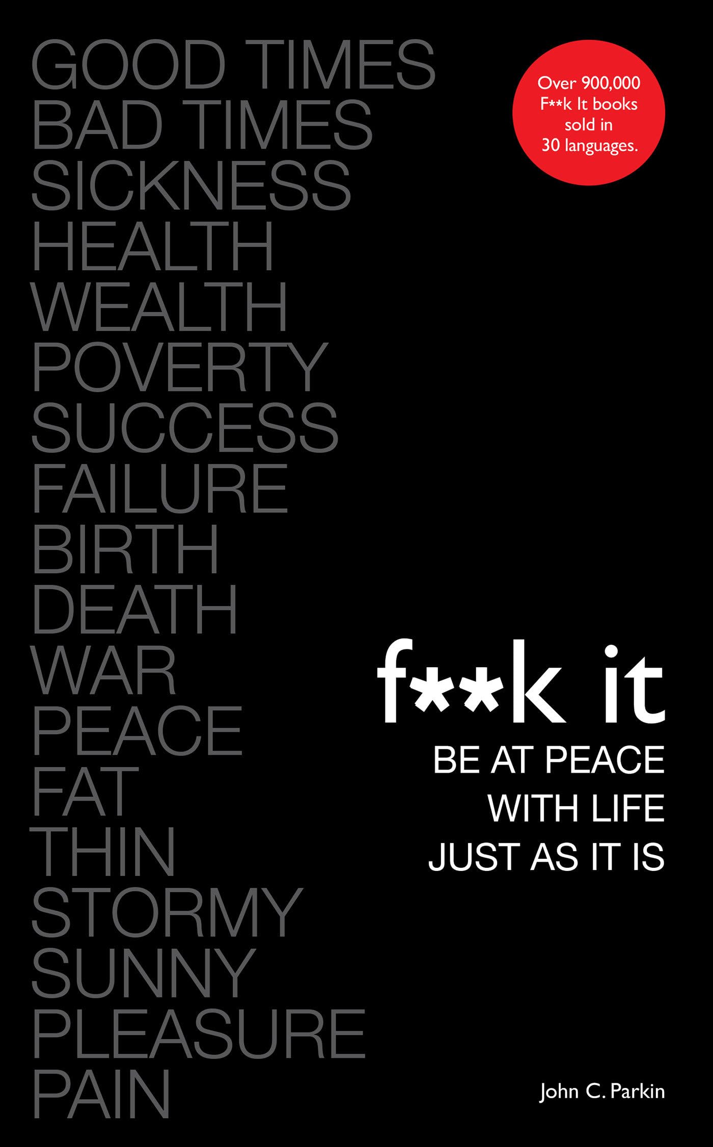 F**k It: Be at Peace with Life, Just as It Is,Used