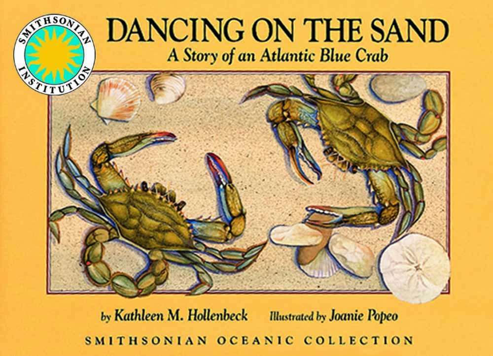 Dancing on the Sand: A Story of an Atlantic Blue Crab,Used
