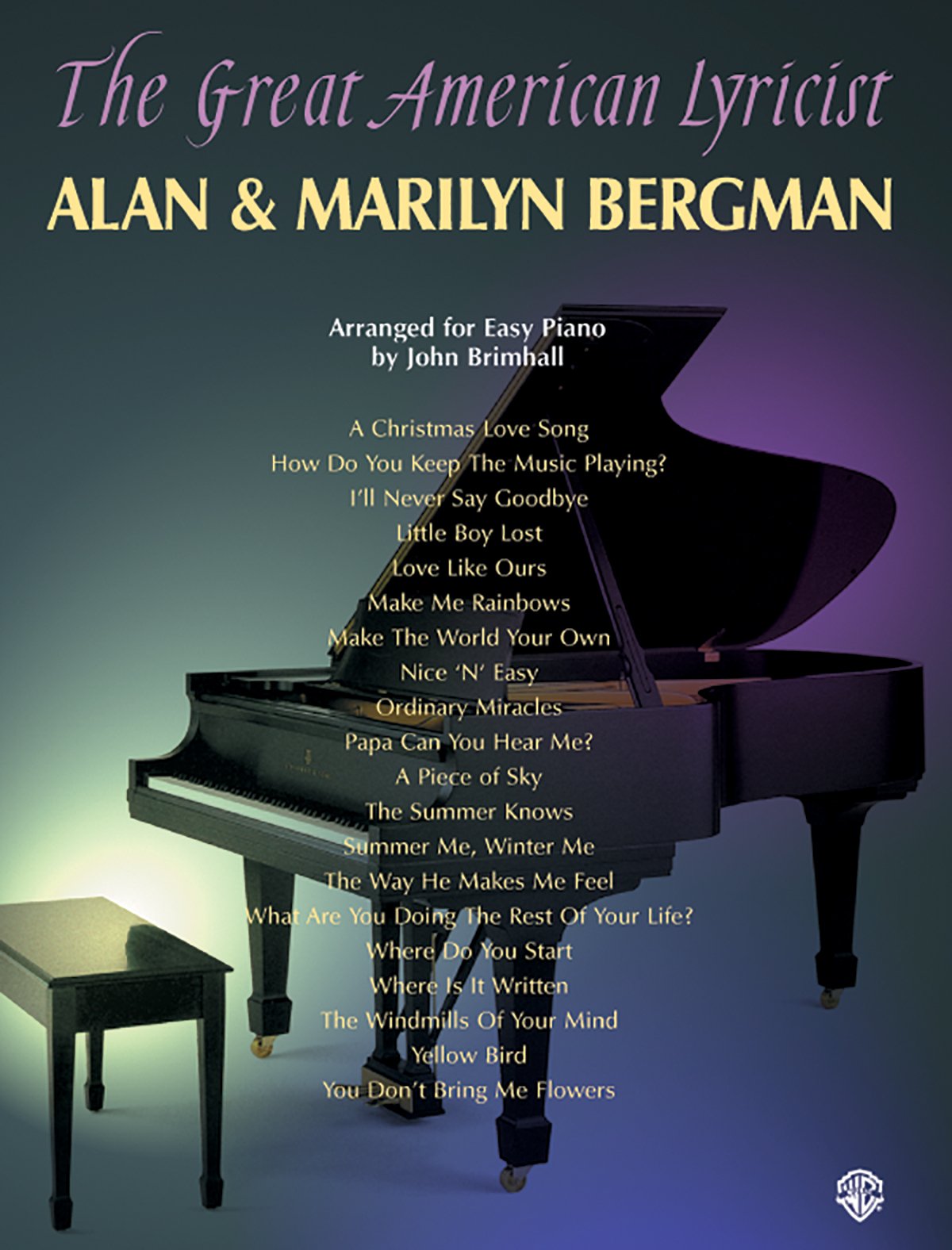 The Great American Lyricist Alan & Marilyn Bergman: Piano Arrangements,Used