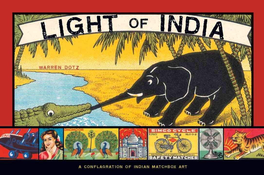Light of India: A Conflagration of Indian Matchbox Art,Used