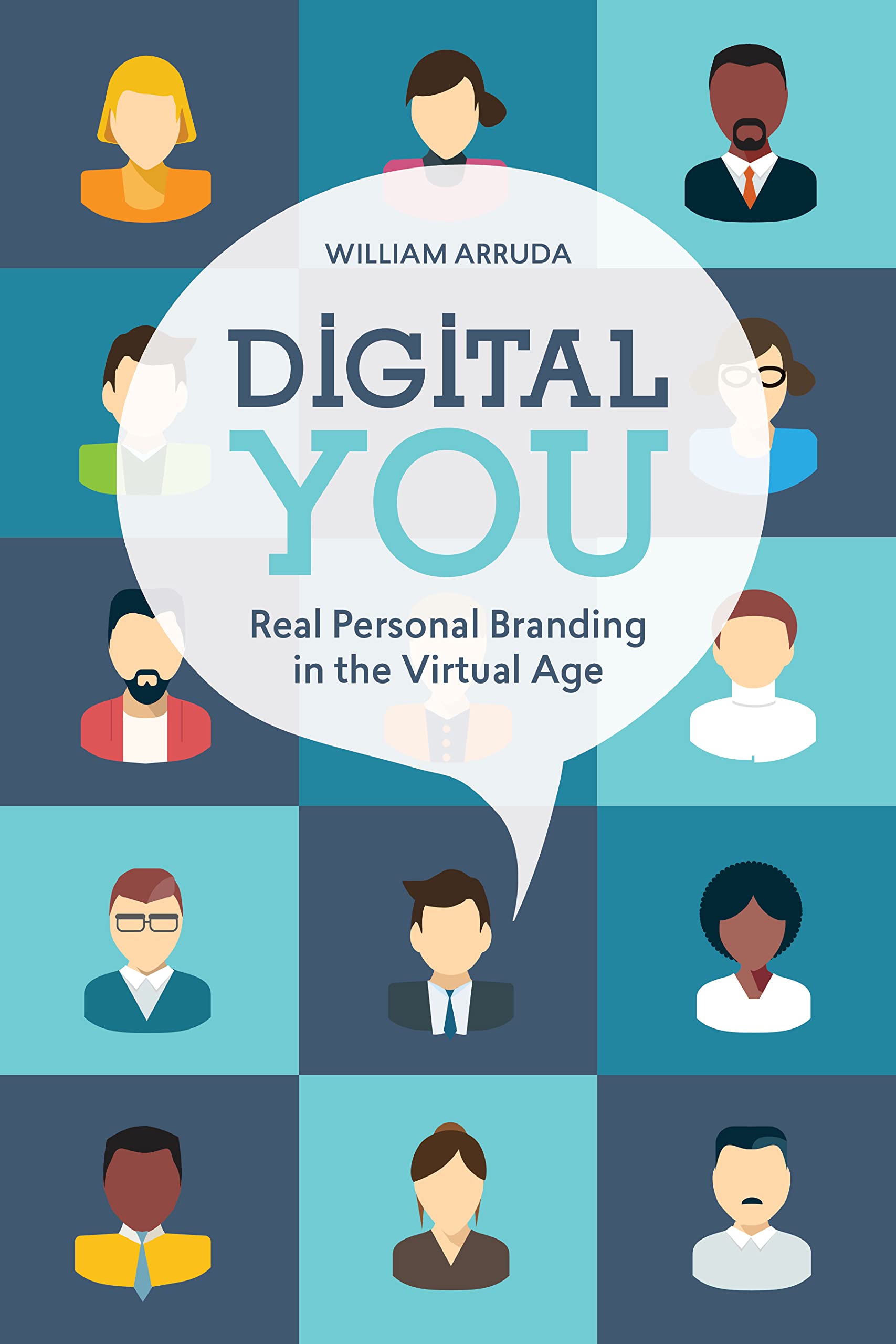 Digital You: Real Personal Branding In The Virtual Age