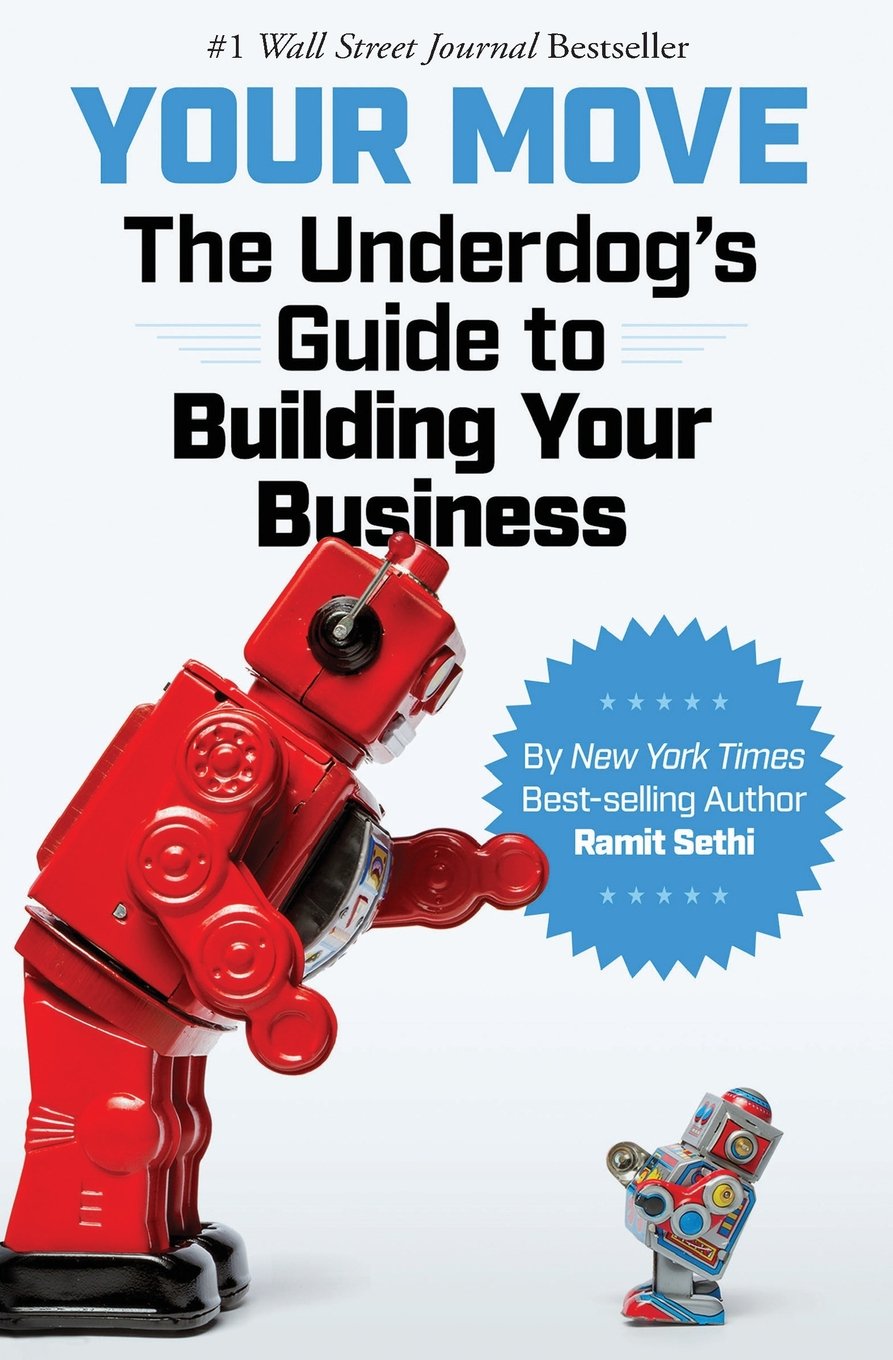 Your Move: The Underdog's Guide to Building Your Business,Used