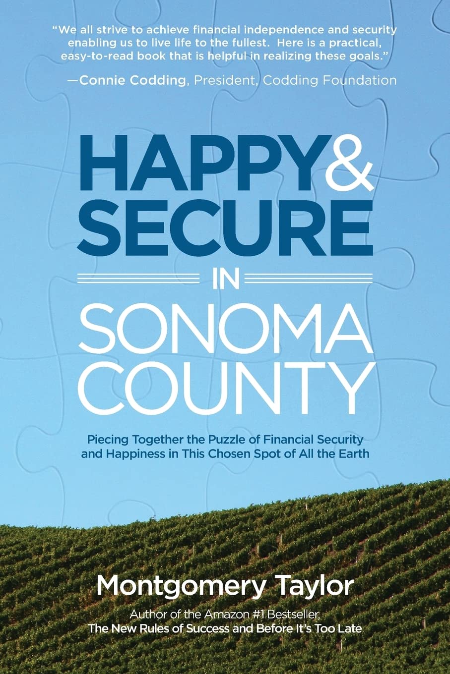 Happy & Secure in Sonoma County: Piecing Together the Puzzle of Financial Security and Happiness in This Chosen Spot of All the ,Used
