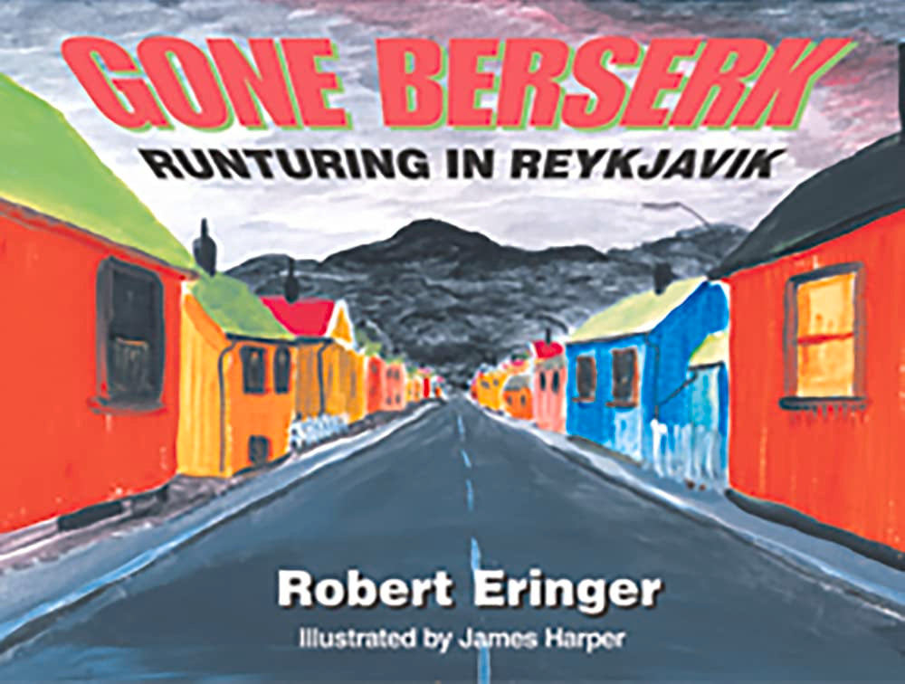 Gone Berserk: Runtering in Reykjavik (Tachydidaxy Travelogue),Used