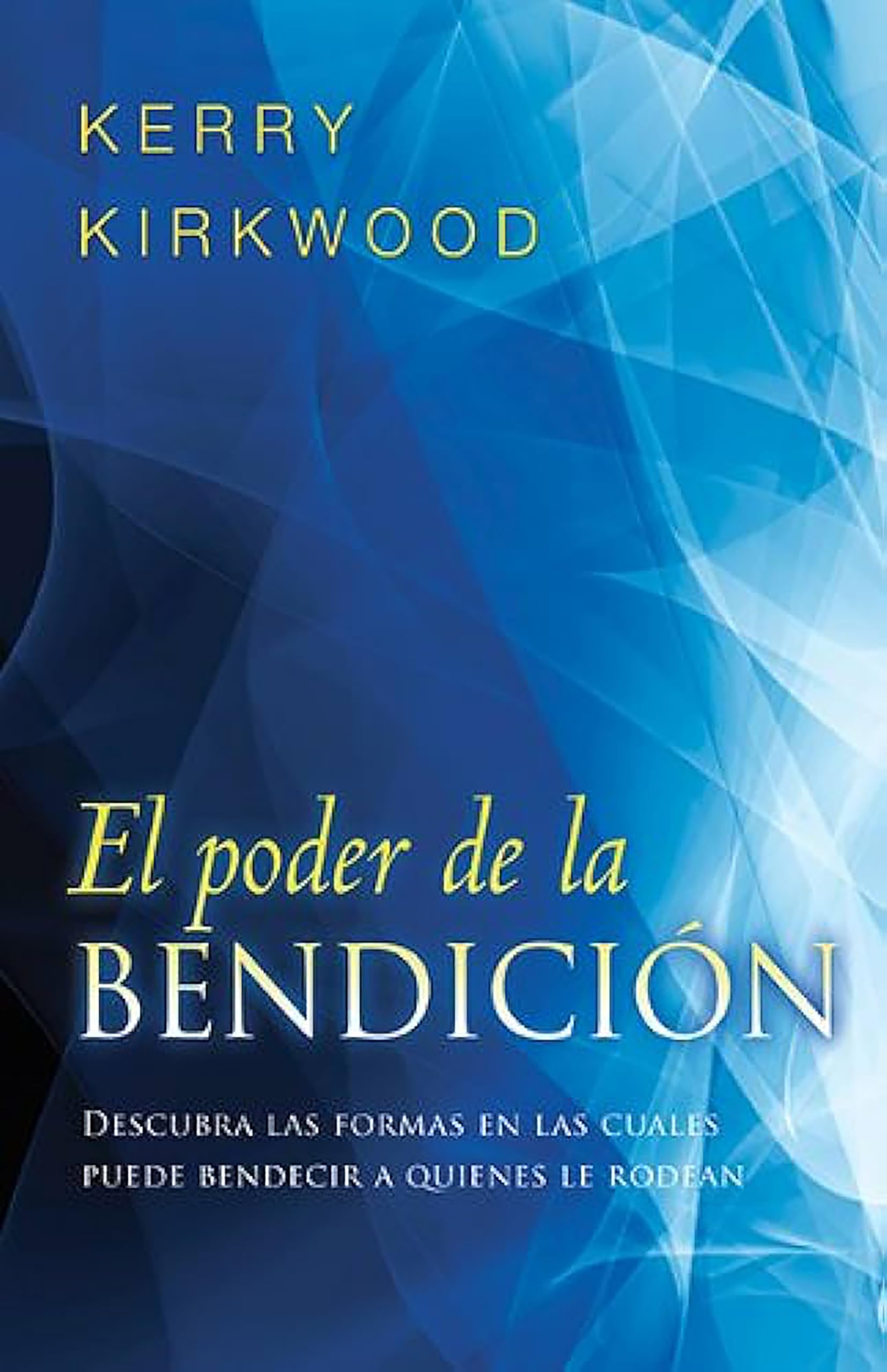 El poder de la bendicin / The Power of Blessing (Spanish Edition),Used