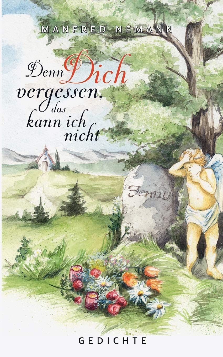 Denn Dich vergessen, das kann ich nicht (German Edition),Used