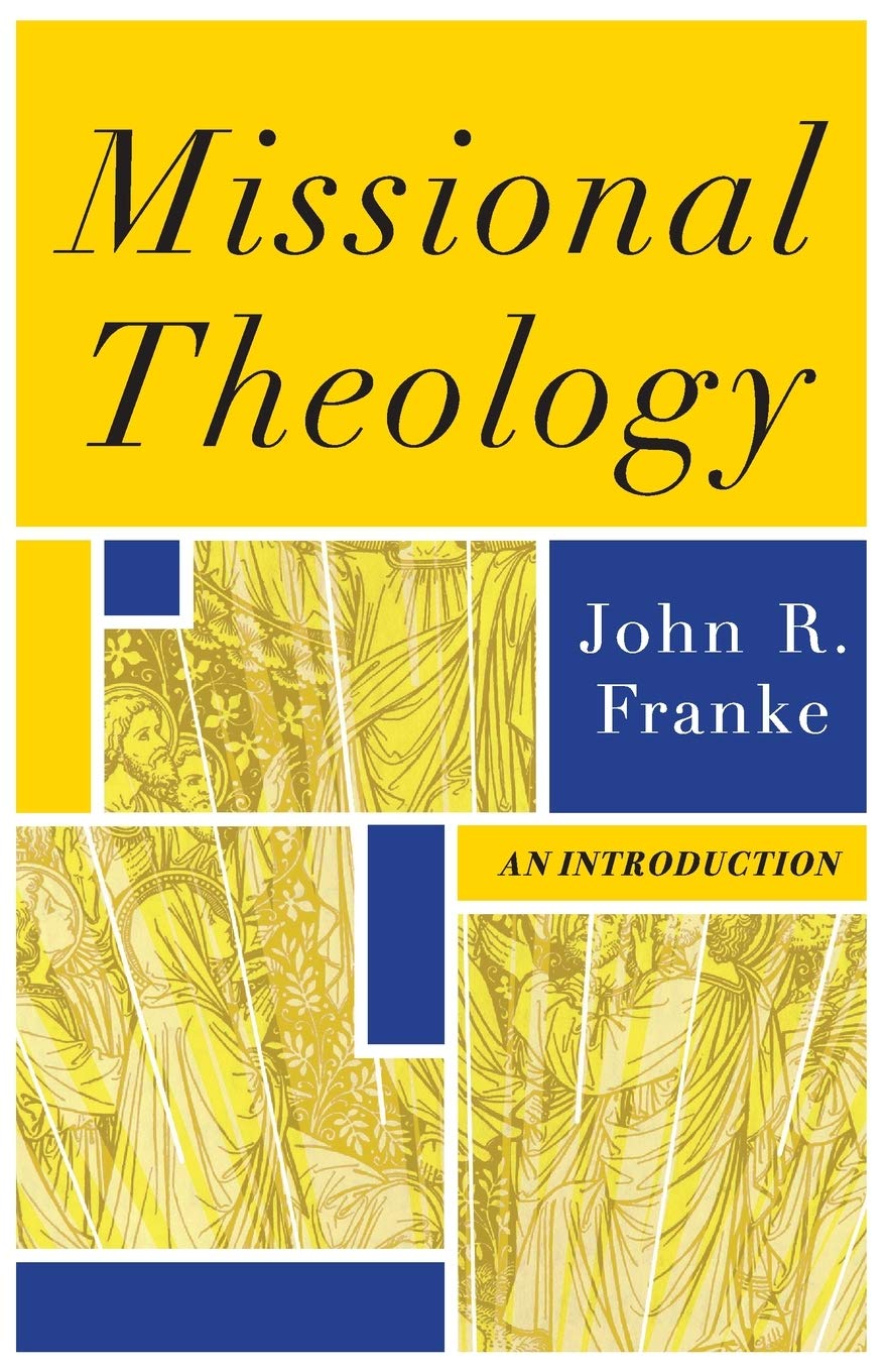 Missional Theology: An Introduction,New
