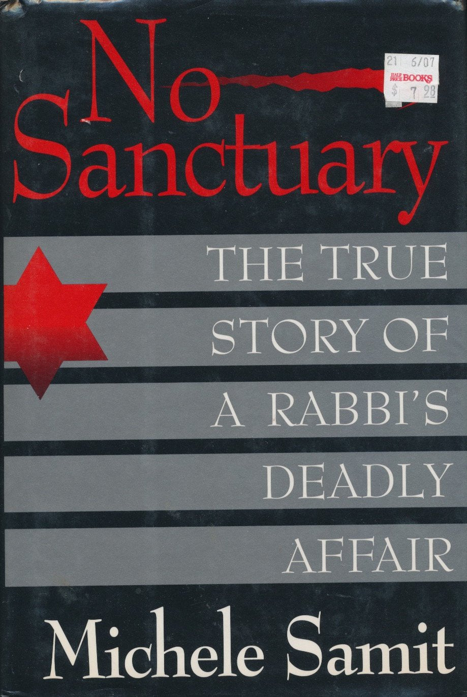 No Sanctuary: The True Story Of A Rabbi'S Deadly Affair