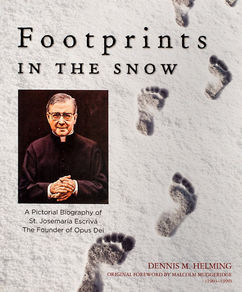 Footprints In The Snow: A Pictorial Biography Of St. Josemaria Escriva,Used