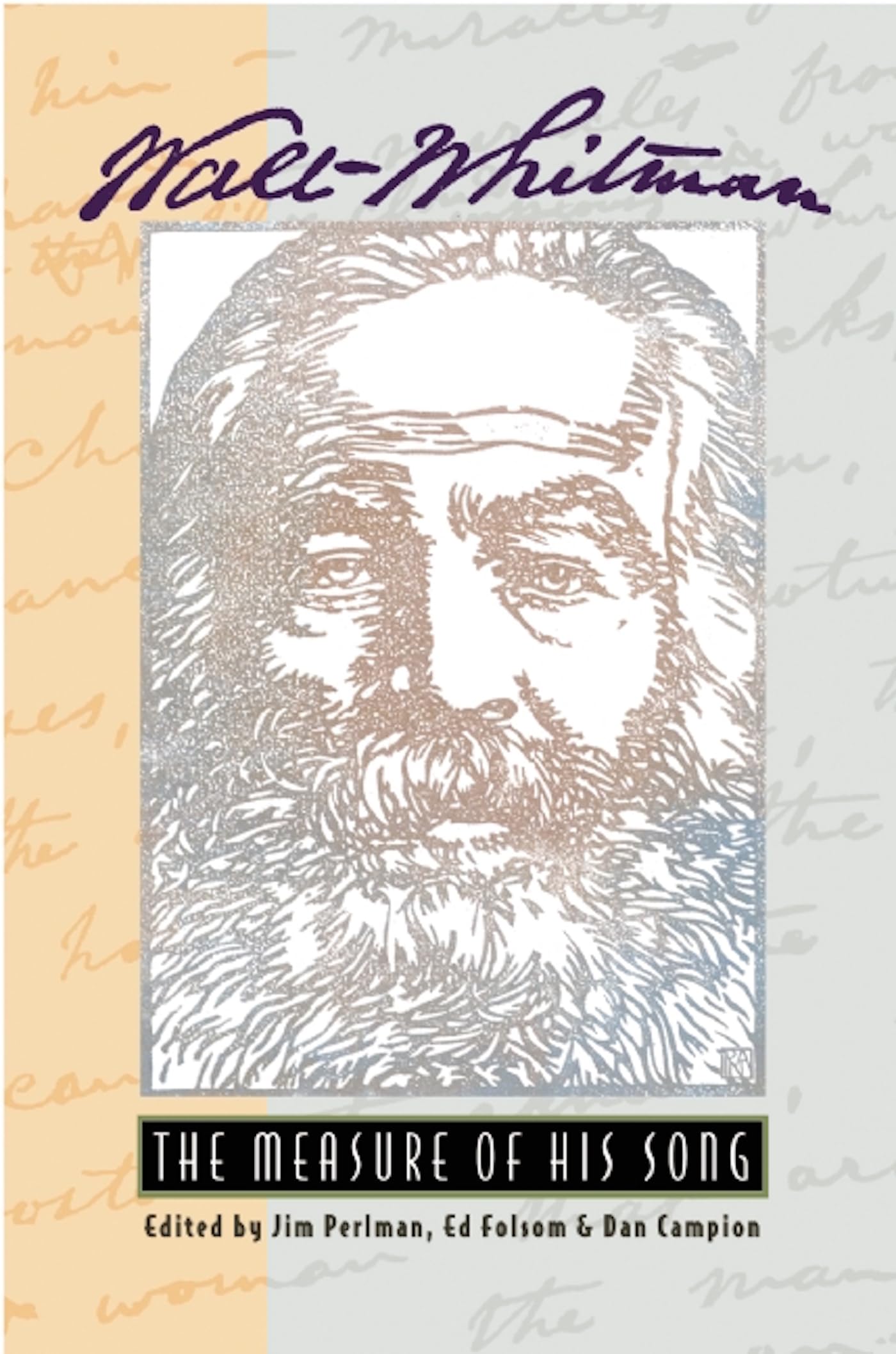 Walt Whitman: The Measure of His Song,New