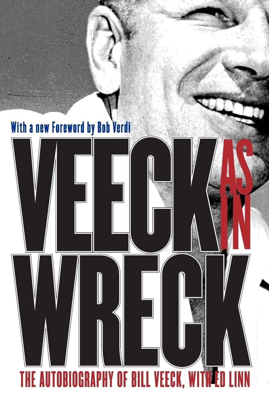 Veeck As In Wreck: The Autobiography of Bill Veeck,Used