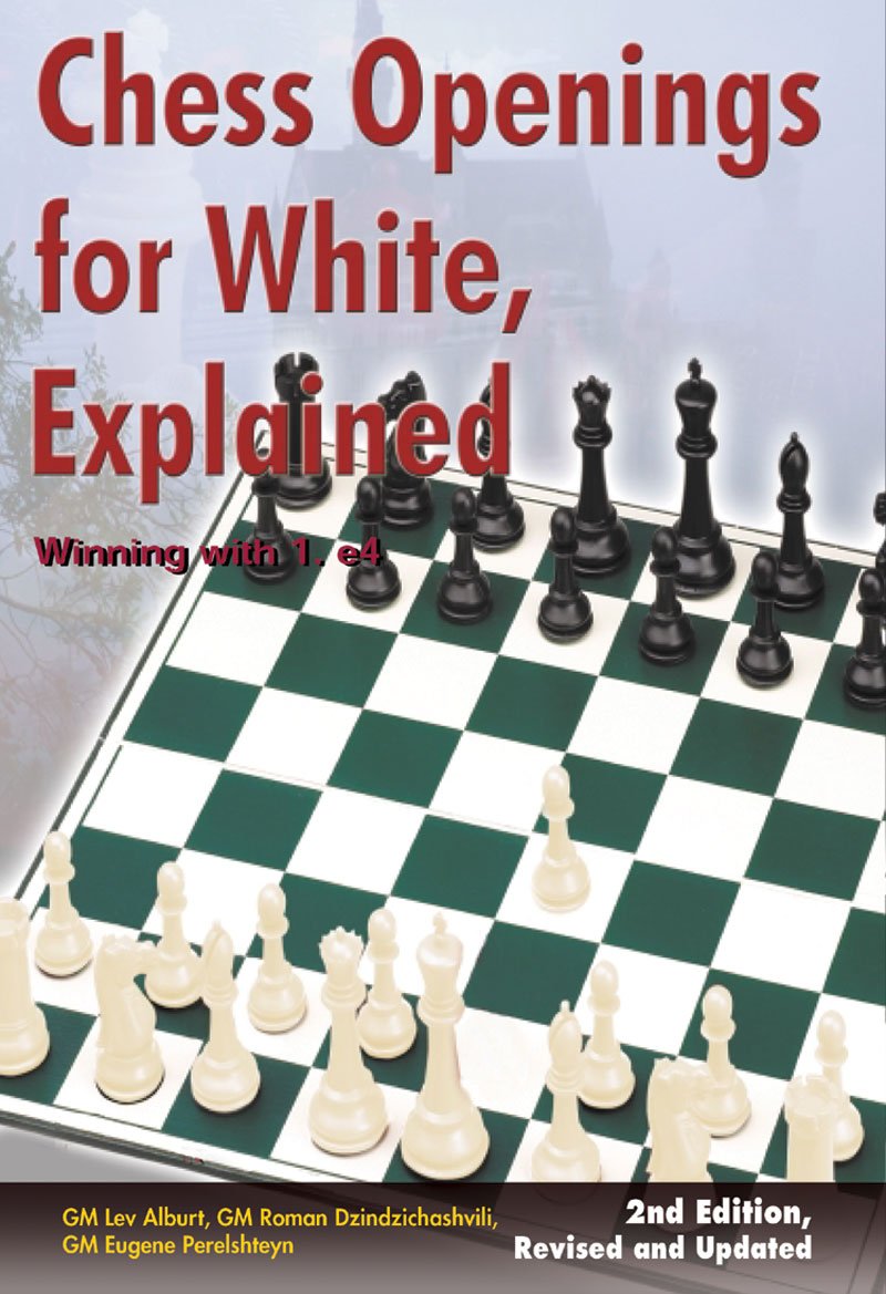 Chess Openings for White, Explained: Winning with 1.e4, Second Revised and Updated Edition,Used