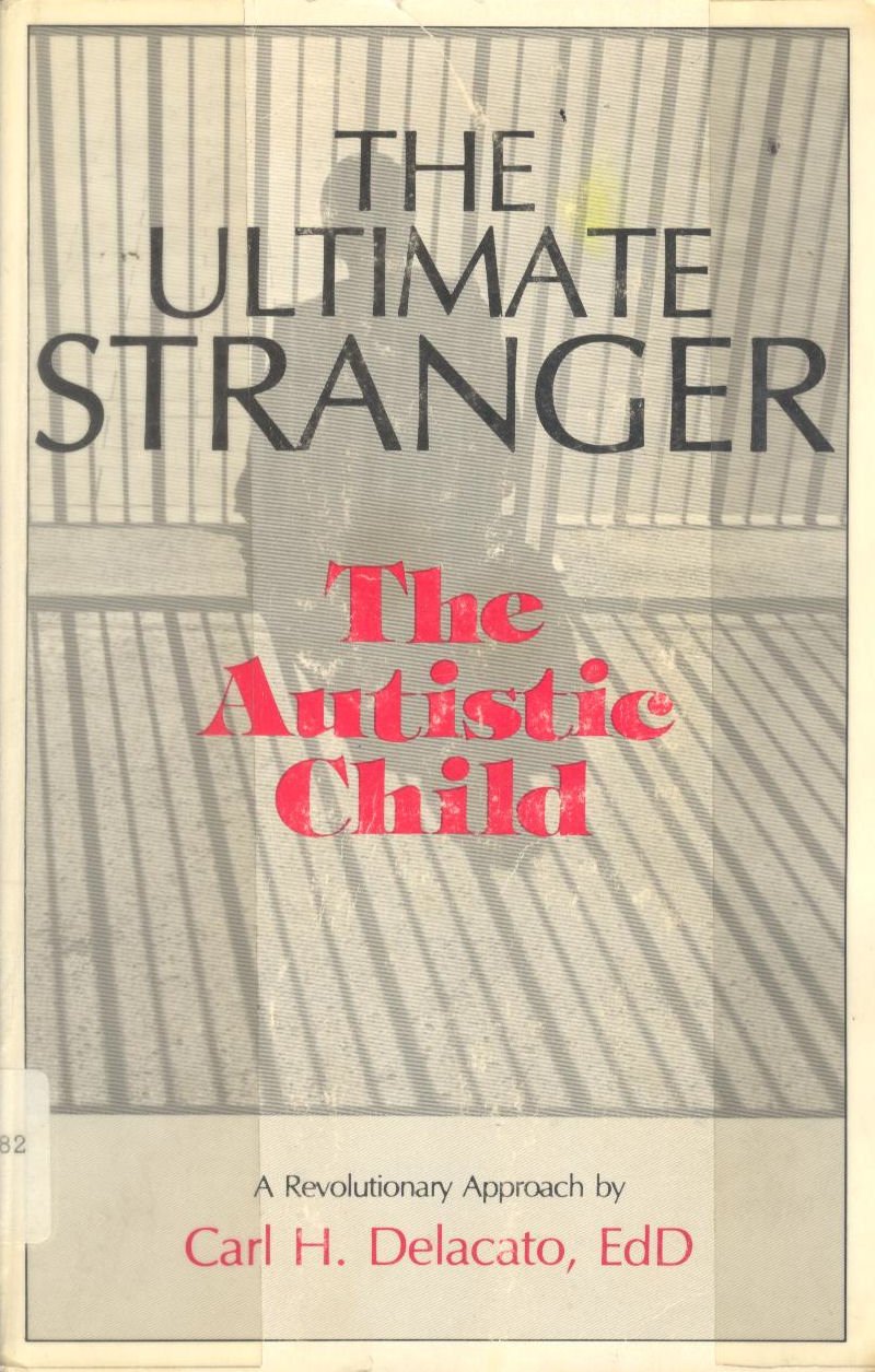 The Ultimate Stranger: The Autistic Child,Used