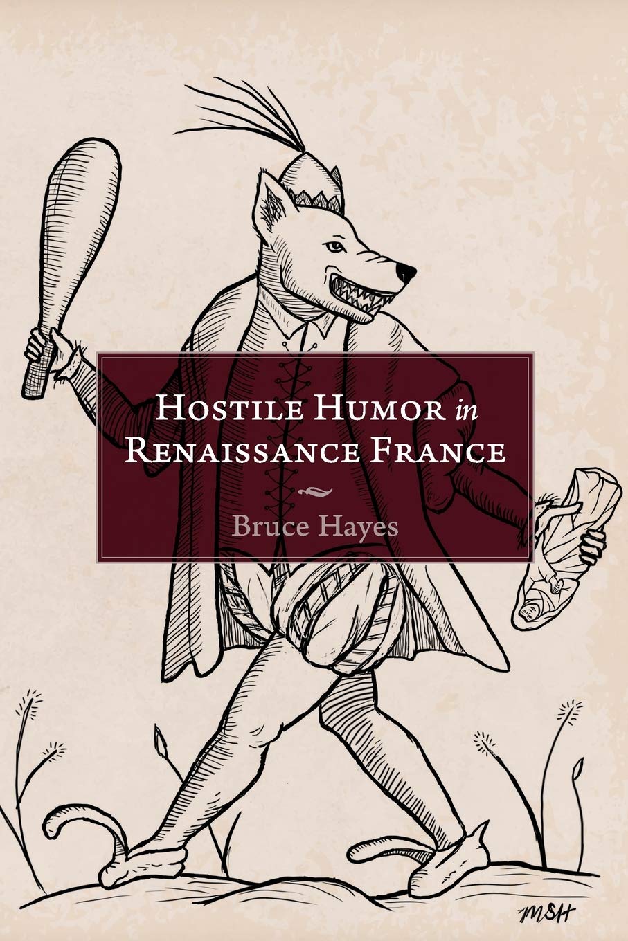 Hostile Humor in Renaissance France,Used