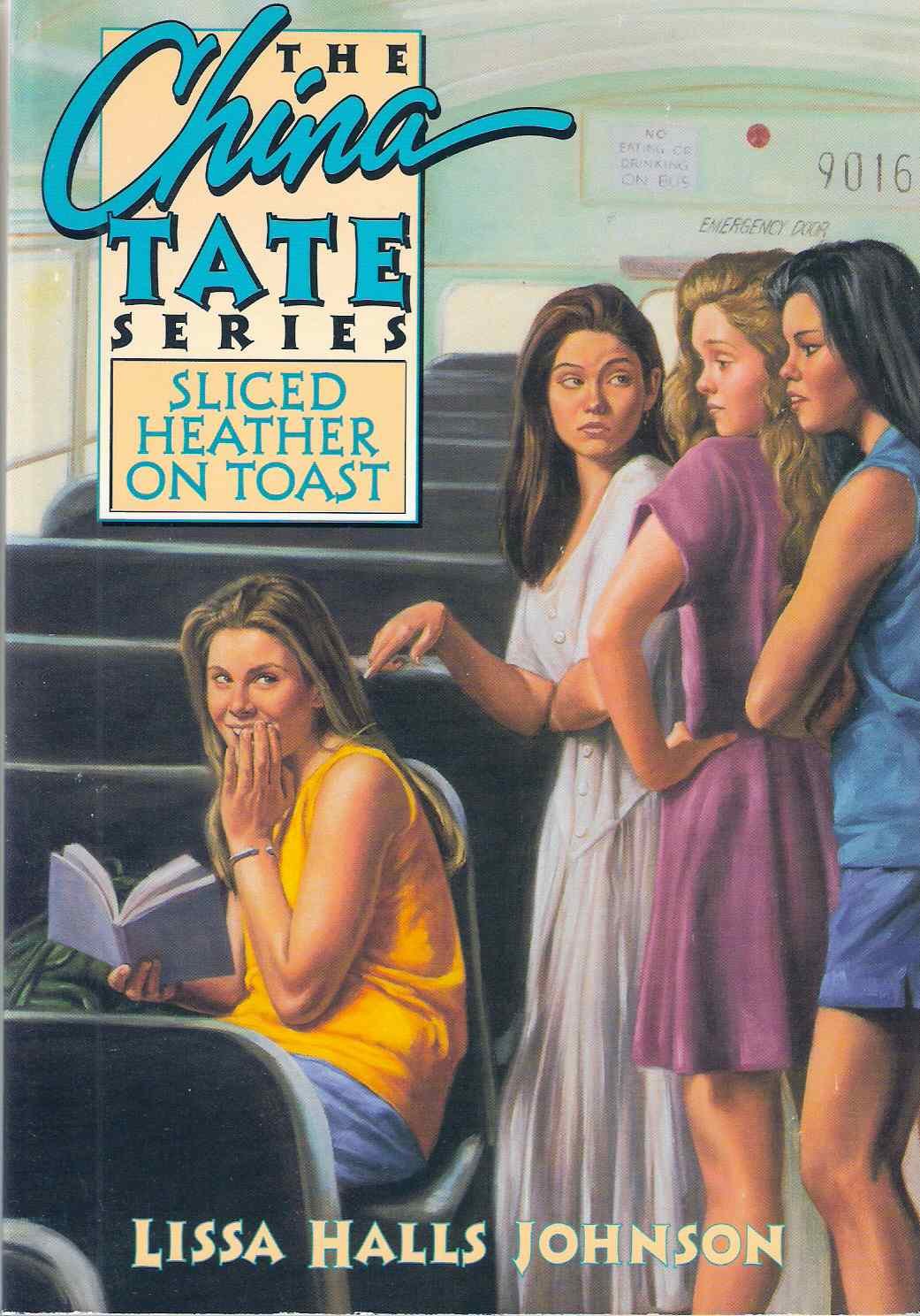 Sliced Heather on Toast (China Tate Series, Book 1),Used