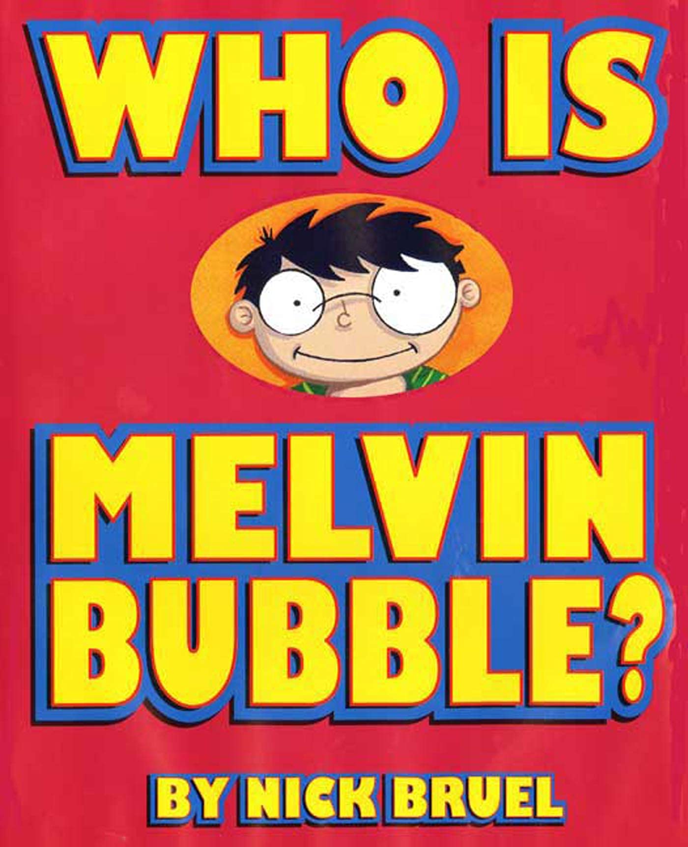 Who Is Melvin Bubble?,Used