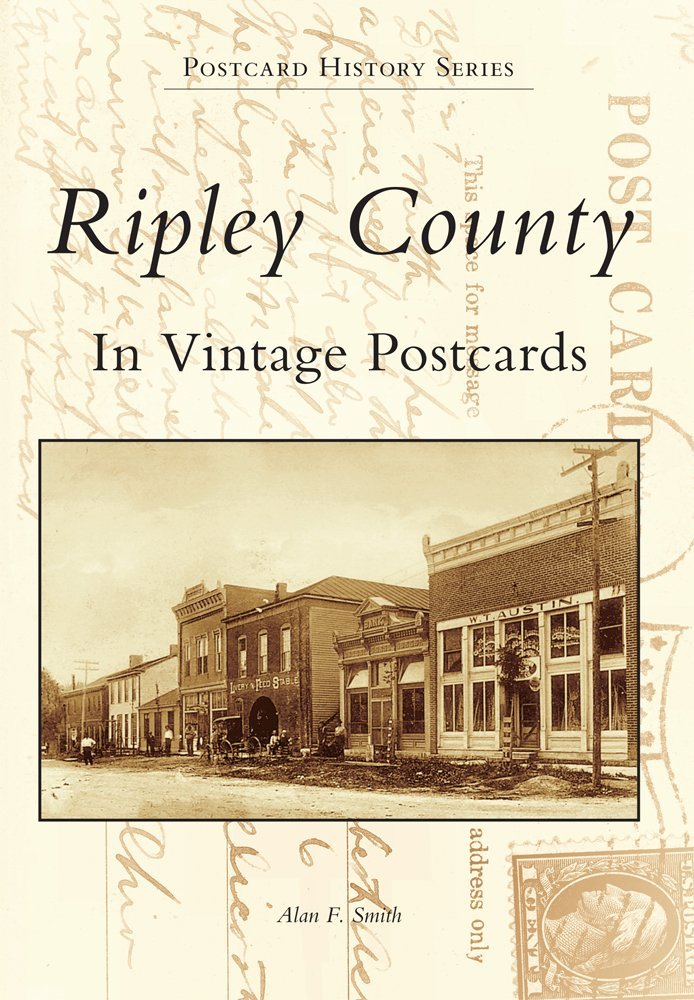 Ripley County In Vintage Postcards (IN) (Postcard History Series),Used
