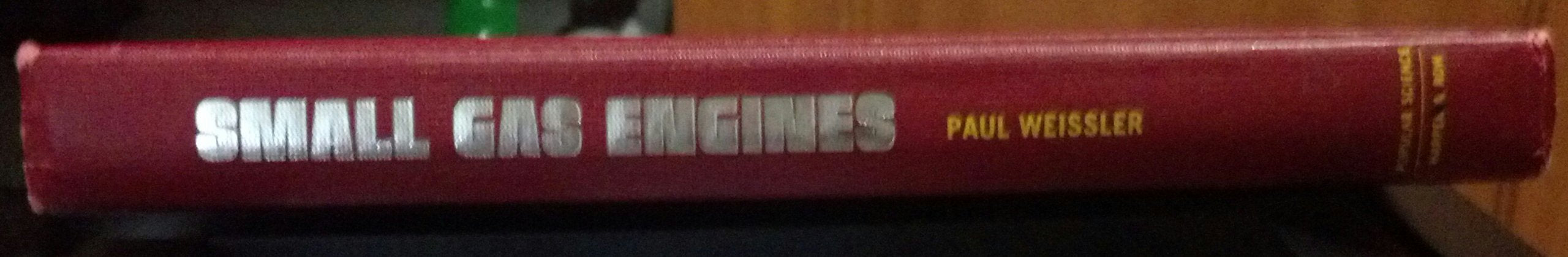 Small Gas Engines: How to Repair and Maintain Them,Used