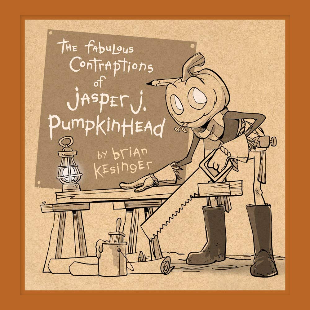 The Fabulous Contraptions of Jasper J. Pumpkinhead,Used