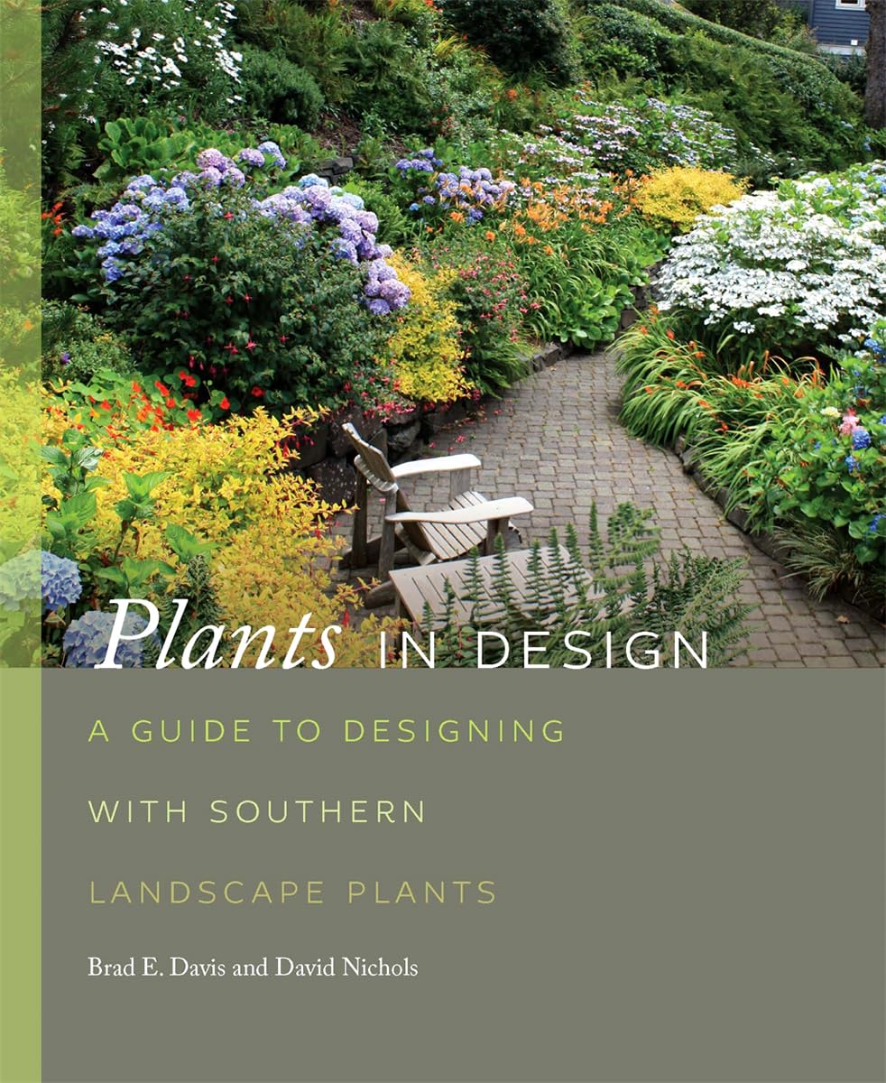 Plants In Design: A Guide To Designing With Southern Landscape Plants (Wormsloe Foundation Nature Books),Used