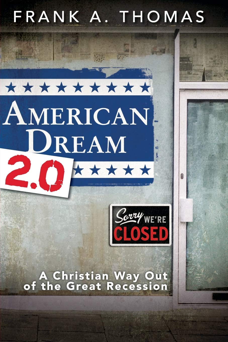 American Dream 2.0: A Christian Way Out of the Great Recession,Used