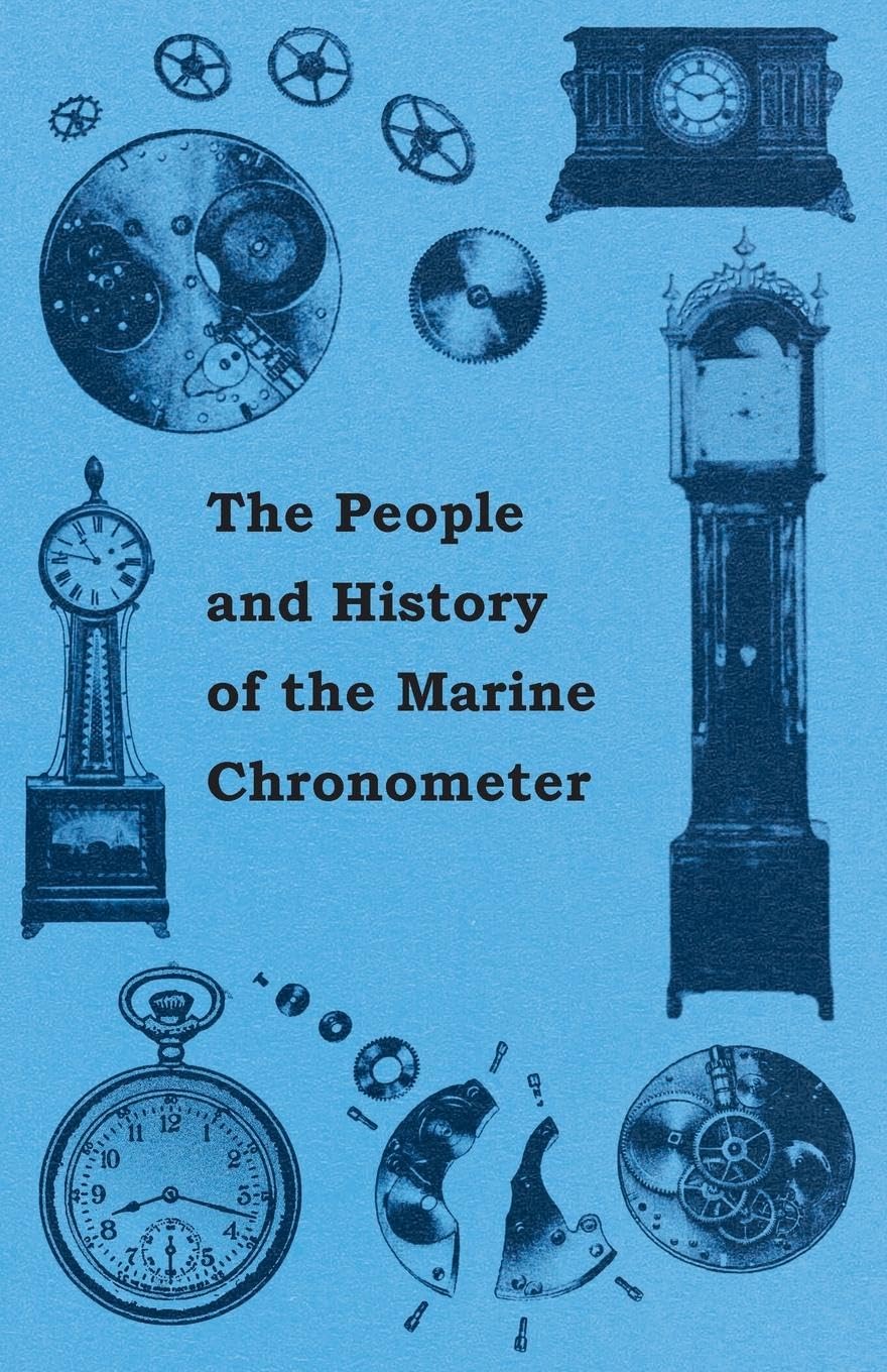 The People And History Of The Marine And Pocket Chronometer,Used