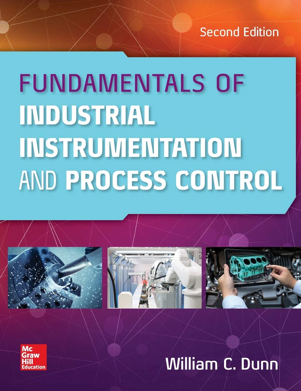 Fundamentals Of Industrial Instrumentation And Process Control, Second Edition
