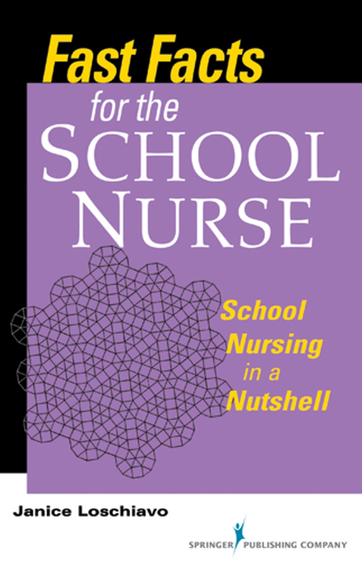 Fast Facts for the School Nurse: School Nursing in a Nutshell,Used
