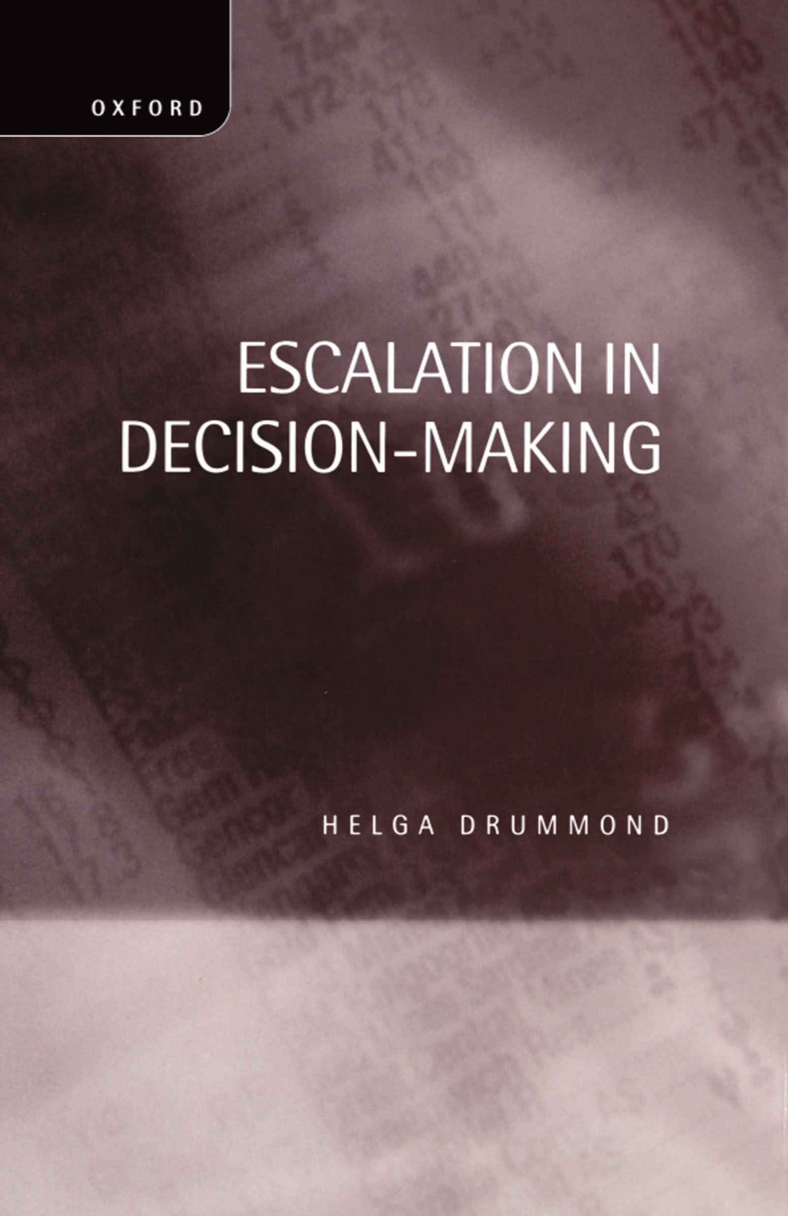 Escalation In Decisionmaking: The Tragedy Of Taurus