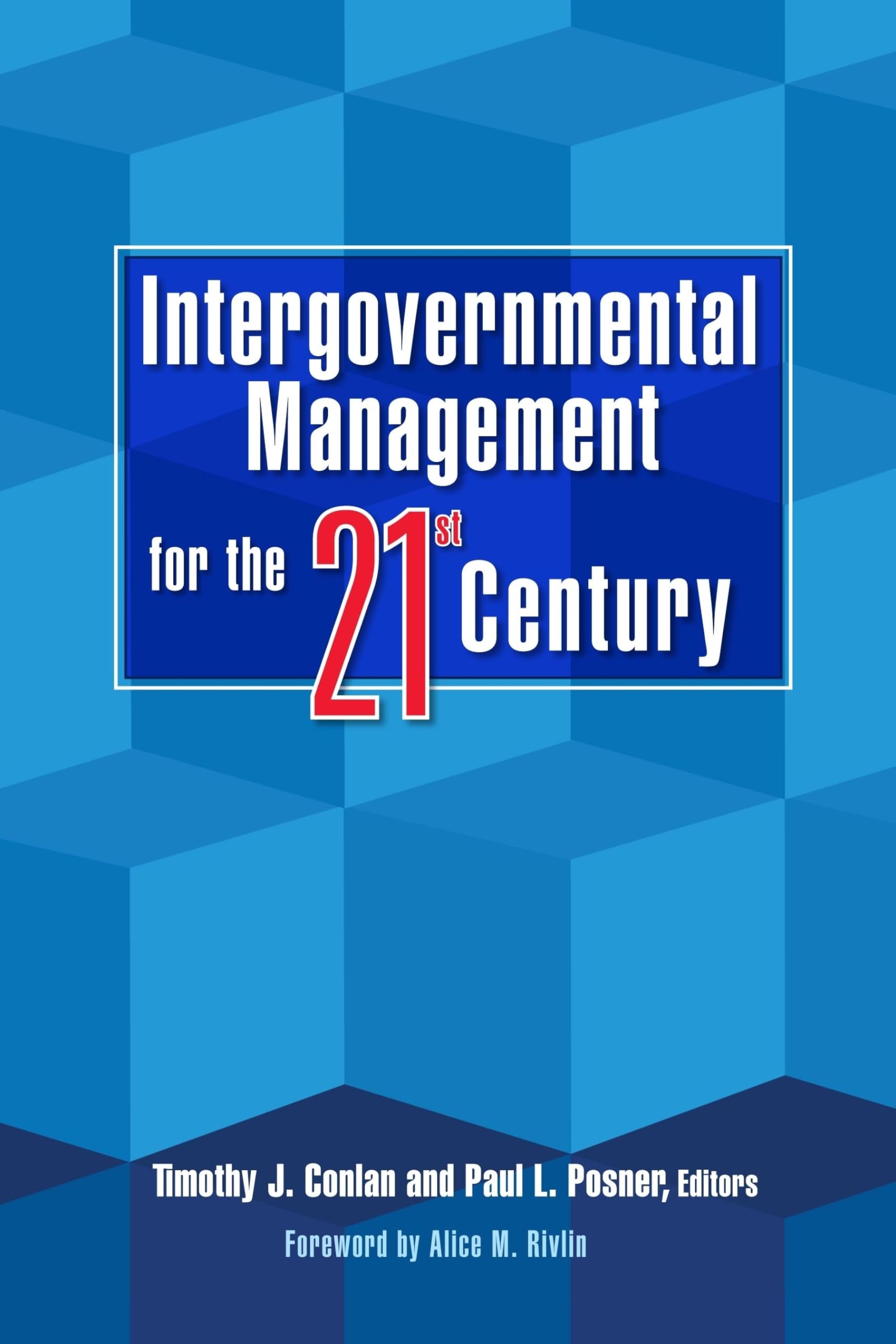 Intergovernmental Management For The 21St Century,New